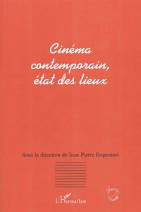 Cinéma contemporain, état des lieux