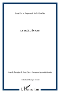 Le Je à l'écran