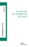 Jean-Pierre Esquenazi et Pierre Le Quéau - Opus - Sociologie de l'Art N° 13 : Les parcours de l'interprétation de l'oeuvre.
