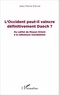 Jean-Pierre Estival - L'Occident peut-il vaincre définitivement Daech ? - Du califat du Moyen-Orient à la nébuleuse mondialisée.