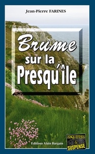 Jean-Pierre Farines - Brume sur la Presqu'île.