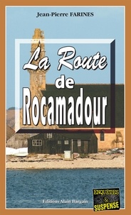Jean-Pierre Farines - La Route de Rocamadour.
