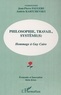 Jean-Pierre Faugère - Philosophie Travail Systeme : Hommage A Guy Caire.
