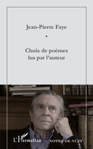 Jean-Pierre Faye - Choix de poèmes lus par l'auteur. 1 DVD