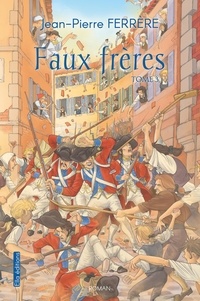 Jean-Pierre Ferrère - Faux frères tome 3 - Dix-sous.