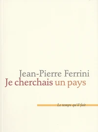 Je cherchais un pays