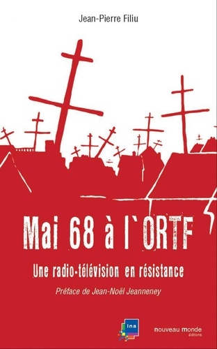 Mai 68 à l'ORTF. Une radio-télévision en résistance