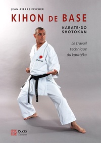 Jean-Pierre Fischer - Kihon de base - Karaté-do shotokan.