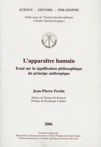Jean-Pierre Fortin - L'apparaître humain - Essai sur la signification philosophique du principe anthropique.