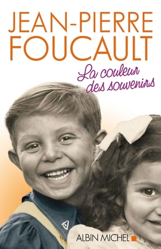 Jean-Pierre Foucault - La couleur des souvenirs.