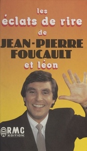 Jean-Pierre Foucault et  Léon - Les éclats de rire de Jean-Pierre Foucault et Léon.