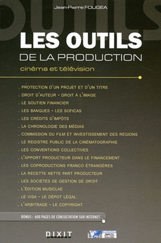 Jean-Pierre Fougea - Les outils de la production - Cinéma et télévision.