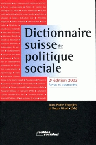 Jean-Pierre Fragnière et Roger Girod - Dictionnaire suisse de politique sociale.