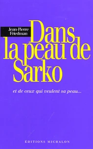 Dans la peau de Sarko