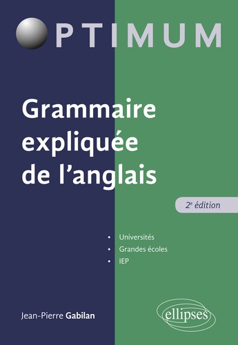 Grammaire expliquée de l'anglais 2e édition