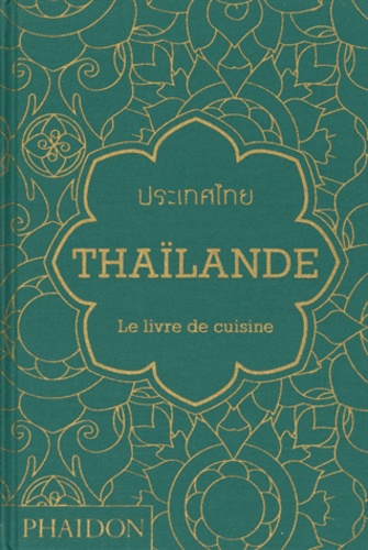 Jean-Pierre Gabriel - Thaïlande - Le livre de cuisine.