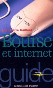 Jean-Pierre Gaillard - La Bourse et internet.