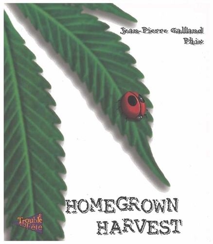 Jean-Pierre Galland - Homegrown Harvest - Edition en anglais.