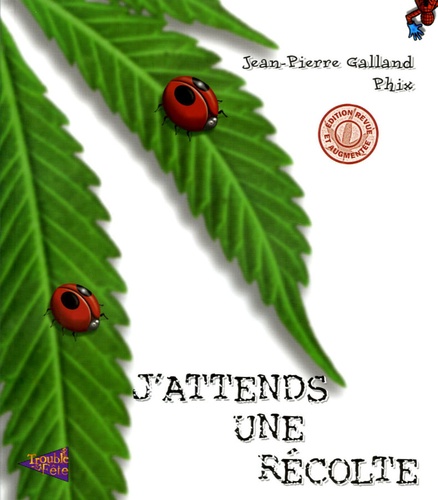 J'attends une récolte de Jean-Pierre Galland - Livre - Decitre