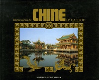 Jean-Pierre Galliot - Impressions de Chine.