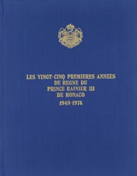 Les vingt-cinq premières années de règne du prince Rainier III de Monaco, 1949-1974
