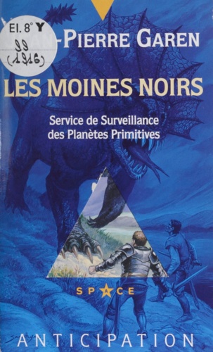Service de surveillance des planètes primitives  Les moines noirs