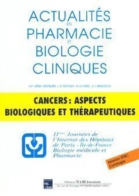 Jean-Pierre Garnier - Cancers: aspects biologiques et thérapeutiques.