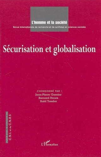 Jean-Pierre Garnier et Bernard Hours - Sécurisation et globalisation - 155.