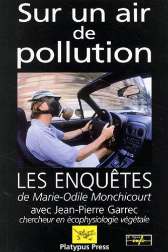 Jean-Pierre Garrec et Marie-Odile Monchicourt - Sur un air de pollution.