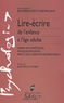 Jean-Pierre Gaté et Christine Gaux - Lire-écrire de l'enfance à l'âge adulte - Genèse des compétences, pratiques éducatives, impacts sur l'insertion professionnelle.