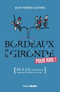 Bordeaux et la Gironde pour rire !