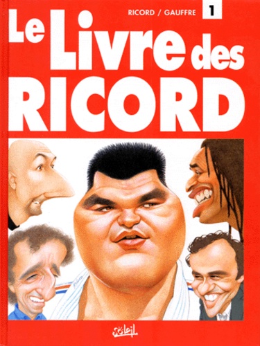 Jean-Pierre Gauffre et Patrice Ricord - Le Livre Des Ricord. Tome 1.