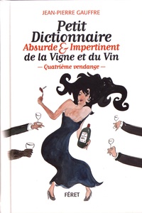 Petit dictionnaire absurde & impertinent de la vigne et du vin.pdf