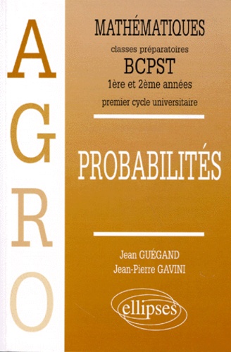 Jean-Pierre Gavini et Jean Guégand - Mathematiques. Probabilites.