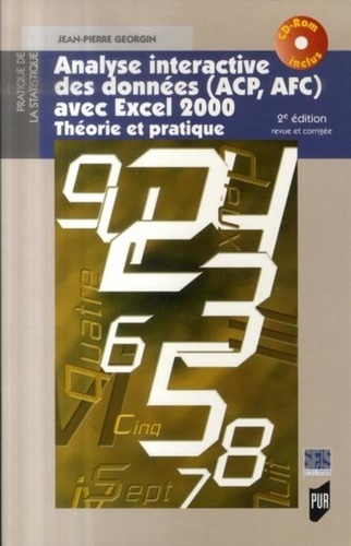 Jean-Pierre Georgin - Analyse interactive des données (ACP, AFC) avec Excel 2000 - Théorie et pratique. 1 Cédérom