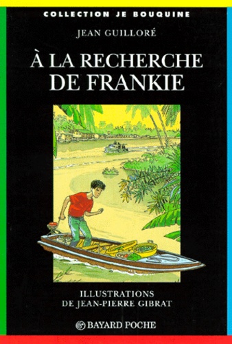 Jean-Pierre Gibrat et Jean Guilloré - À la recherche de Frankie.