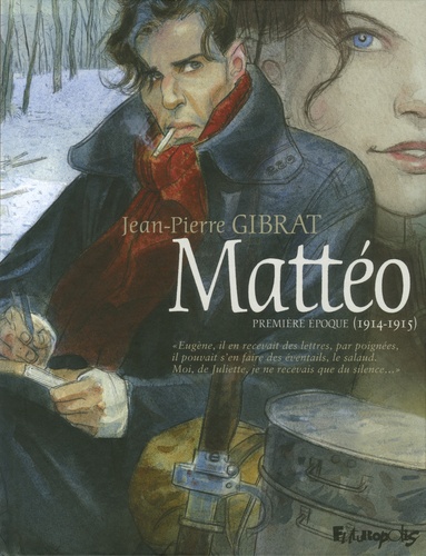Mattéo Tome 1 Première époque (1914-1915)
