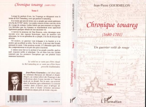 Jean-Pierre Gourmelon - Chronique touareg Tome 1 - Un guerrier voilé de rouge.