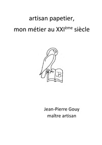 Artisan papetier, mon métier au XXIème siècle.pdf