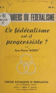 Le fédéralisme est-il progressiste ?