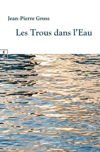 Les Trous dans l'Eau
