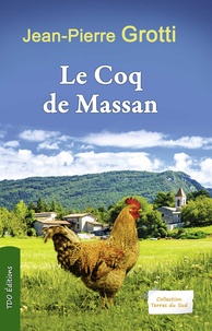 Jean-Pierre Grotti - Le coq de Massan.