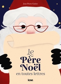 Jean-Pierre Guéno - Le Père Noël en toutes lettres.