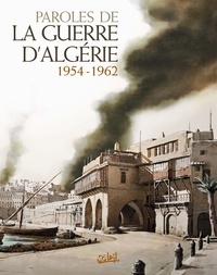 Jean-Pierre Guéno - Parole de la Guerre d'Algérie 1954-1962.
