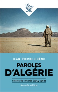 Jean-Pierre Guéno - Paroles d'Algérie - Lettres de torturés (1954-1962).