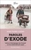 Paroles d'exode. Lettres et témoignages des Français sur les routes (mai-juin 1940)