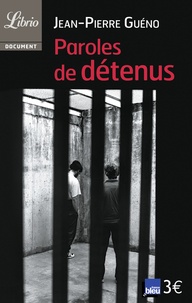Jean-Pierre Guéno - Paroles de détenus.