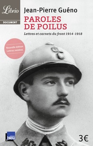 Google livres téléchargement gratuit pdf Paroles de poilus  - Lettres et carnets du front (1914-1918)