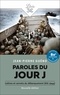 Jean-Pierre Guéno - Paroles du jour J - Lettres et carnets du débarquement, été 1944.