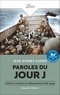 Jean-Pierre Guéno - Paroles du jour J - Lettres et carnets du débarquement, été 1944.
